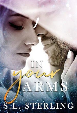 In Your Arms by S.L. Sterling