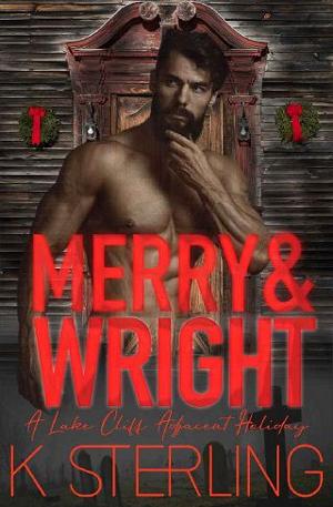Merry & Wright by K. Sterling