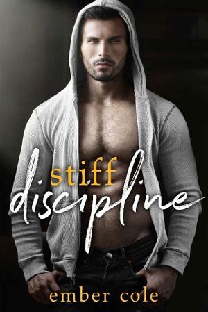 Stiff Discipline by Ember Cole