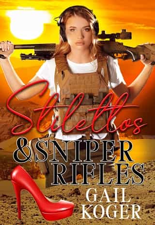 Stilettos and Sniper Rifles by Gail Koger