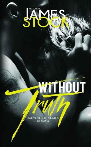 Without Truth by Victoria L. James, L.J. Stock
