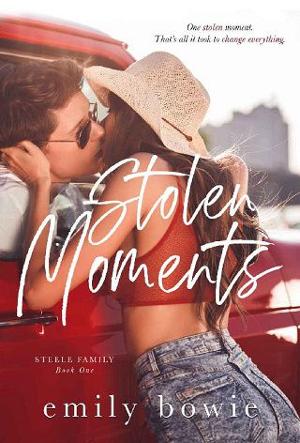 Stolen Moments by Emily Bowie
