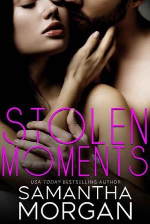 Stolen Moments by Samantha Morgan