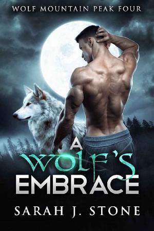 A Wolf’s Embrace by Sarah J. Stone