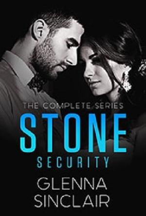 Stone Security Series by Glenna Sinclair