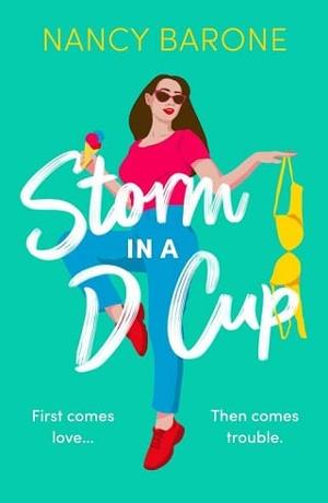 Storm in a D Cup by Nancy Barone