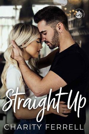 Straight Up by Charity Ferrell