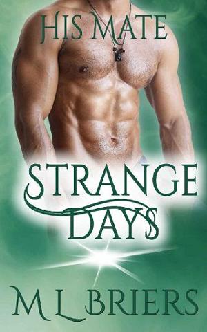 Strange Days by M.L. Briers