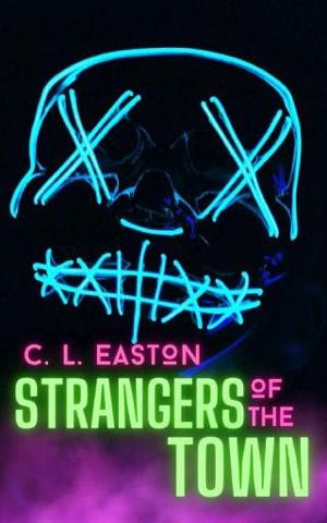 Strangers of the Town by C L Easton