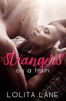 Strangers on a Train by Lolita Lane