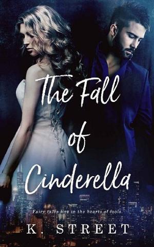 The Fall of Cinderella by K. Street