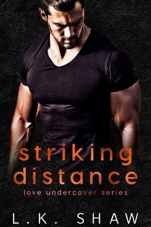 Striking Distance by LK Shaw