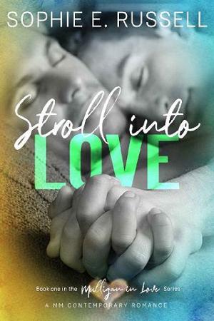 Stroll into Love by Sophie E. Russell