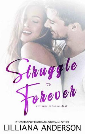 Struggle to Forever Duet by Lilliana Anderson