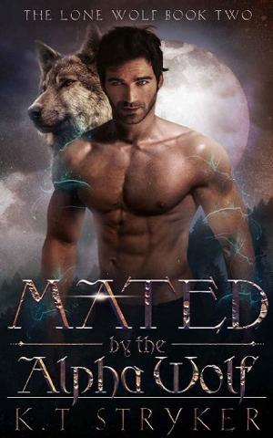 Mated by The Alpha Wolf by K.T. Stryker