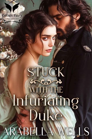 Stuck with the Infuriating Duke by Arabella Wells