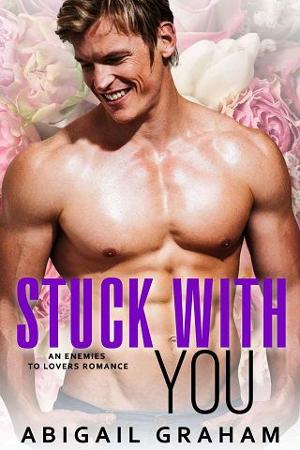 Stuck With You by Abigail Graham
