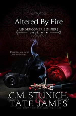 Altered By Fire by C.M. Stunich