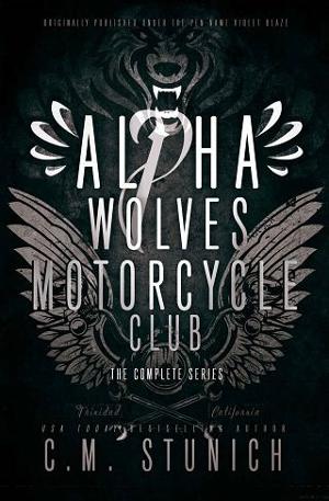 Alpha Wolves Motorcycle Club Series by C.M. Stunich