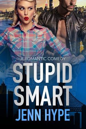 Stupid Smart by Jenn Hype