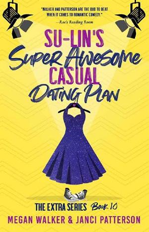 Su-Lin’s Super Awesome Casual Dating Plan by Megan Walker