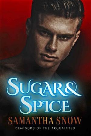 Sugar and Spice by Samantha Snow