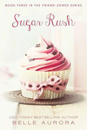 Sugar Rush by Belle Aurora