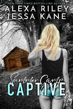 Summer Camp Captive by Alexa Riley, Jessa Kane