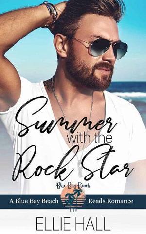 Summer with the Rock Star by Ellie Hall