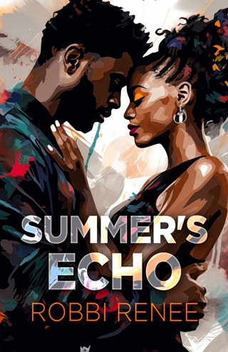 Summer’s Echo by Robbi Renee