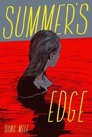 Summer’s Edge by Dana Mele
