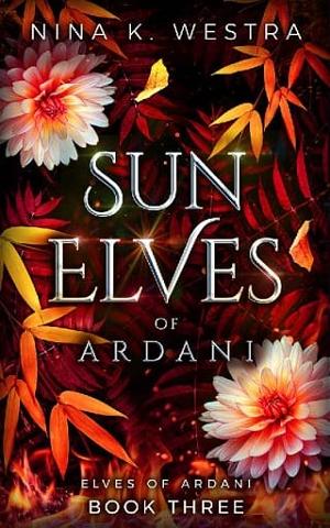 Sun Elves of Ardani by Nina K. Westra