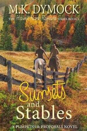 Sunsets and Stables by M.K. Dymock