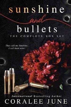 Sunshine and Bullets by CoraLee June