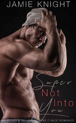 Super Not Into You by Jamie Knight