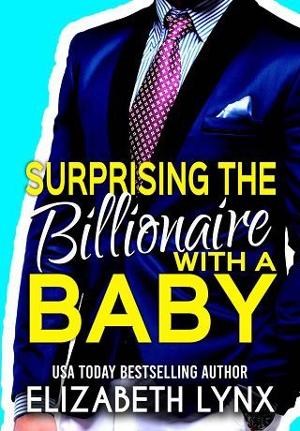 Surprising the Billionaire with a Baby by Elizabeth Lynx