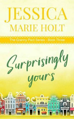 Surprisingly Yours by Jessica Marie Holt