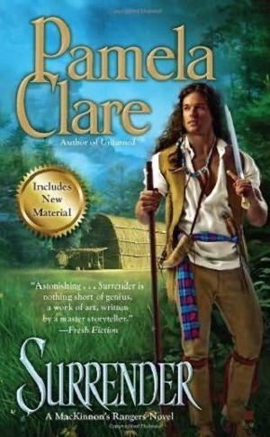 Surrender by Pamela Clare Surrender by Pamela Clare