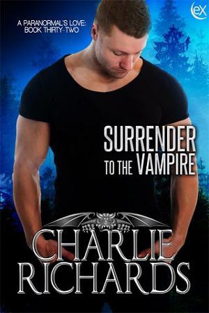 Surrender to the Vampire by Charlie Richards