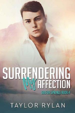 Surrendering My Affection by Taylor Rylan