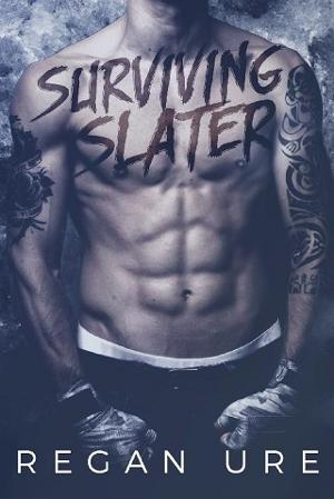 Surviving Slater by Regan Ure