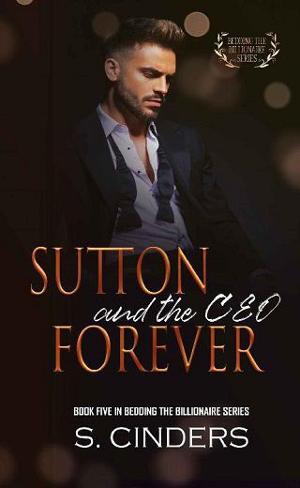 Sutton and the CEO Forever by S. Cinders
