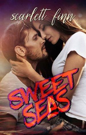 Sweet Seas by Scarlett Finn