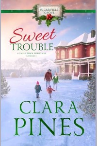 Sweet Trouble by Clara Pines
