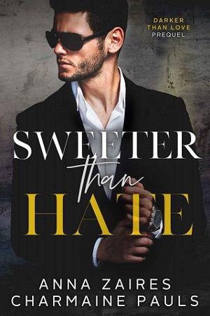 Sweeter than Hate by Anna Zaires, Charmaine Pauls