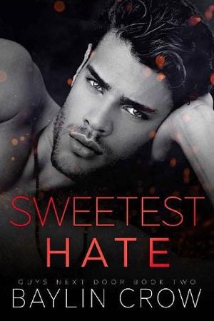 Sweetest Hate by Baylin Crow