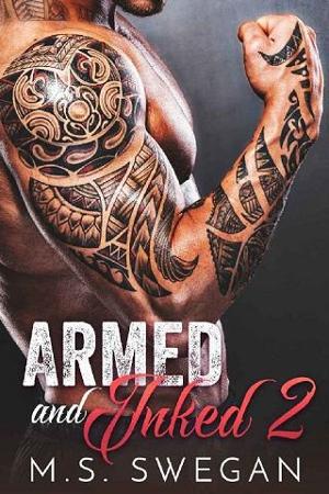Armed and Inked #2 by M.S. Swegan
