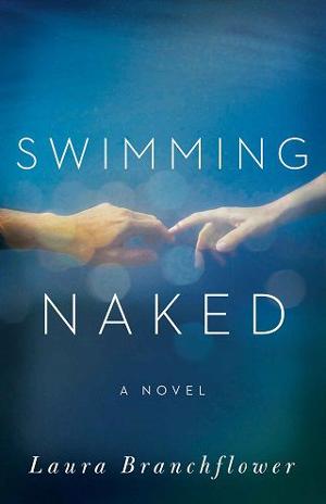 Swimming Naked by Laura Branchflower