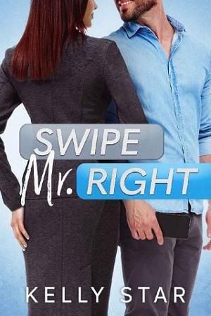Swipe Mr. Right by Kelly Star