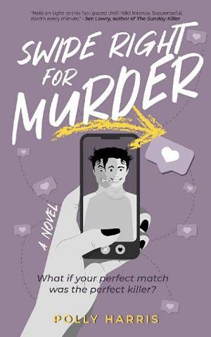 Swipe Right for Murder by Polly Harris